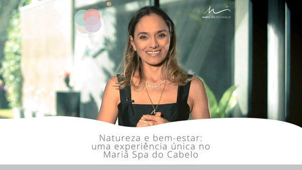Natureza e bem-estar: experiência Mariá Spa do Cabelo