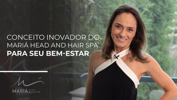 Conceito inovador do Mariá Head an Hair Spa para o seu bem-estar